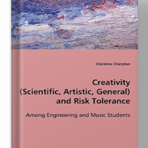 Creativity (Science, Artistic, General) and Risk Tolerance