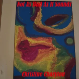 Not As Bad As It Sounds